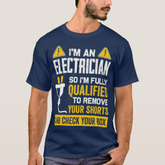 Funny Im An Electrician Gift for Electrical Tシャツ