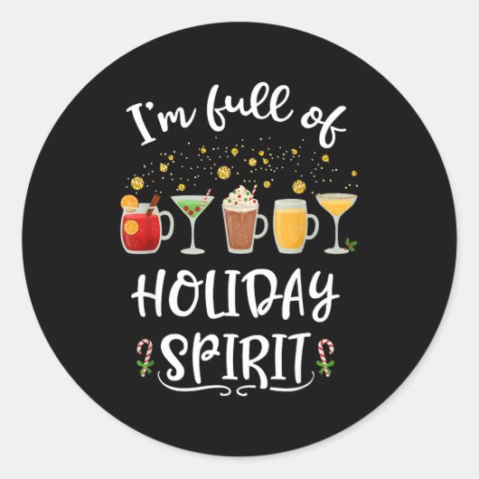 Funny I'm Full Of Holiday Srit Christmas Drinking  ラウンドシール (正面)