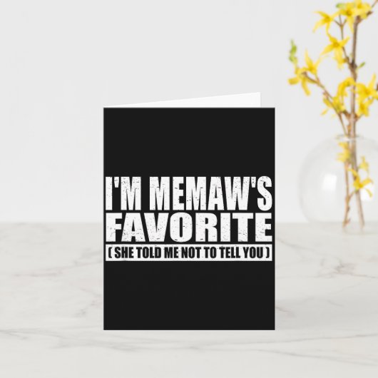 Funny I'm Memaw's Favorite For Birthday Anniversar カード (黄色い花)