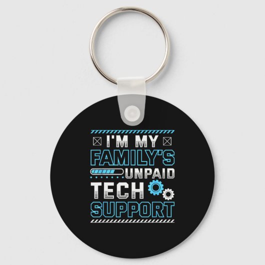 Funny I'm My Family's Unpaid Tech Suprt  キーホルダー (正面)