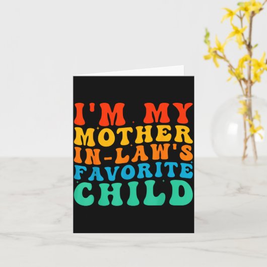 Funny I'm My Mother In Law's Favorite Child カード (黄色い花)