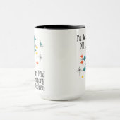 Funny I'm Not Old I'm Mid Century Modern Atomic マグカップ (中央)