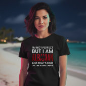 Funny I'm Not Perfect But I Am Albanian Tシャツ