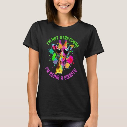 Funny I'm Not Stretching I'm Being a Giraffe Paint Tシャツ (正面)