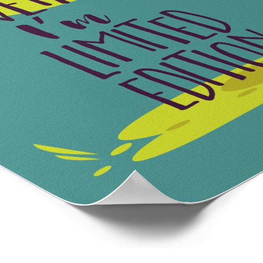 Funny I'm Not Weird I'm Limited Edition ポスター (角)