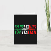 Funny I'm Not Yelling I'm Italian  カード (正面)