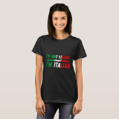 Funny I'm Not Yelling I'm Italian  Tシャツ (正面フル)
