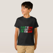 Funny I'm Not Yelling I'm Italian  Tシャツ (正面フル)