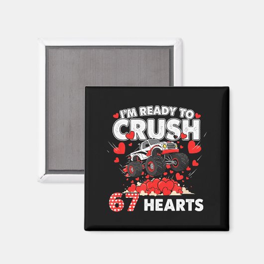 Funny I'm Ready To Crush 67 Hearts  マグネット (正面/裏面)