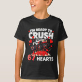 Funny I'm Ready To Crush 67 Hearts  Tシャツ (正面)