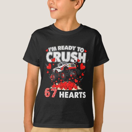 Funny I'm Ready To Crush 67 Hearts  Tシャツ (正面)