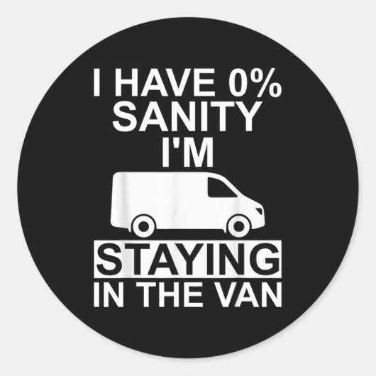 Funny I'm Staying In Tha Van Phasmophobia Drivers  ラウンドシール (正面)
