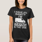 Funny I'm Staying In Tha Van Phasmophobia Drivers  Tシャツ (正面)