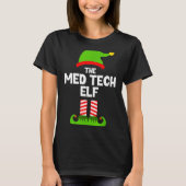 Funny I'm The Med Tech Elf Christmas Xmas Medical Tシャツ (正面)