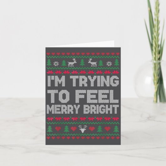 Funny I'm Trying To Feel Merry Xmas Bright Matchin カード (正面)