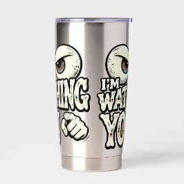 Funny "I'M WATCHING YOU" Retro Eyes Coffee Mug - O 保温保冷タンブラー