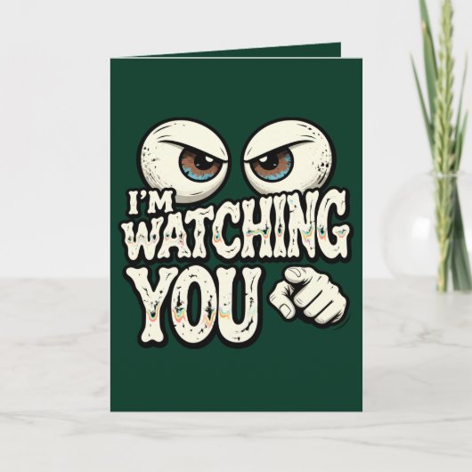 Funny "I'M WATCHING YOU" Retro Eyes Greeting Card カード (正面)