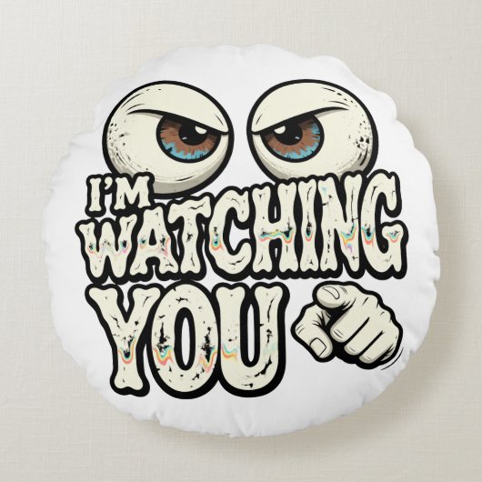 Funny "I'M WATCHING YOU" Retro Eyes & Pointing Fin ラウンドクッション (正面)