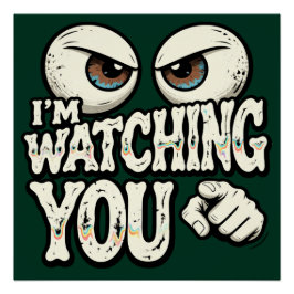Funny "I'm Watching You" Retro Office Poster - Dar ポスター