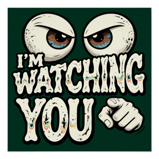 Funny "I'm Watching You" Retro Office Poster - Dar ポスター (正面)