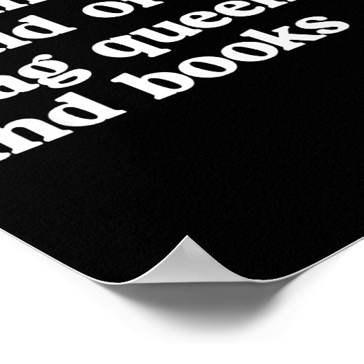 Funny Imagine Being Afraid Of Drag Queens And Book ポスター (角)