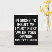 Funny, In Order To Insult Me . Joke Sarcastic Tee  カード (黄色い花)