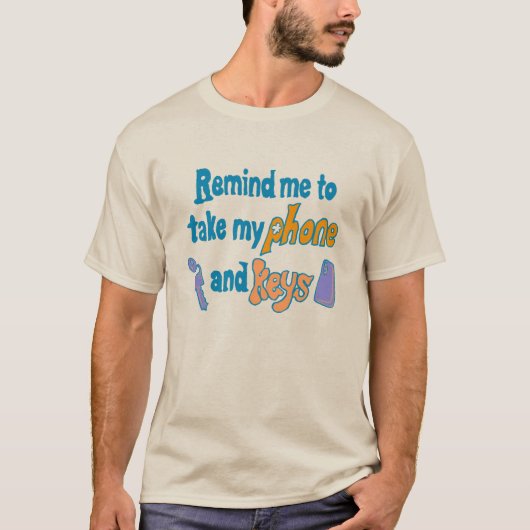 Funny Inattentive ADHD Forgetfulness Reminder Tシャツ (正面)