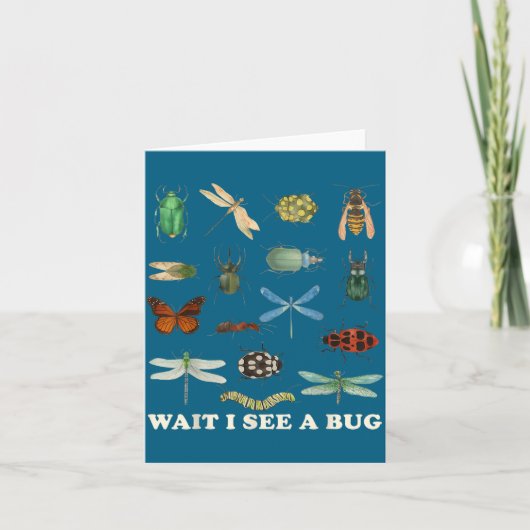 Funny Insect Quote Wait I See A Bug Idea カード (正面)