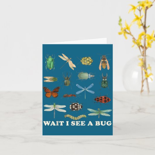 Funny Insect Quote Wait I See A Bug Idea カード (黄色い花)