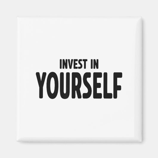 Funny Insrational And Motivational Gift Invest In  マグネット (正面)