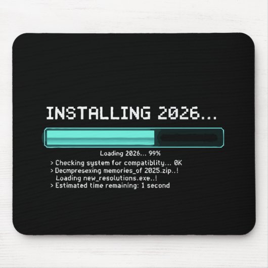 Funny Installing 2026 New Year Geek Retro Loading  マウスパッド (正面)