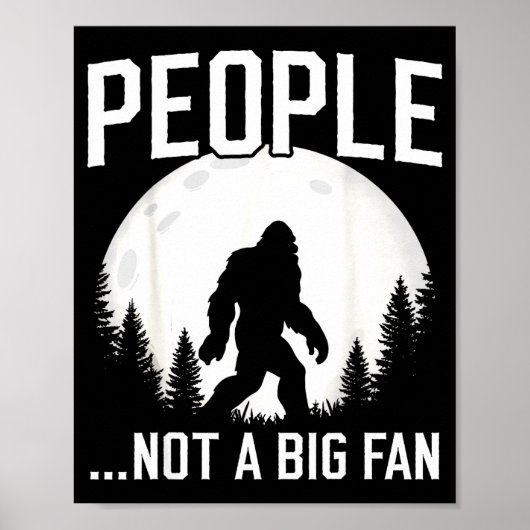 Funny Introvert Bigfoot People Not A Big Fan Dad J ポスター (正面)