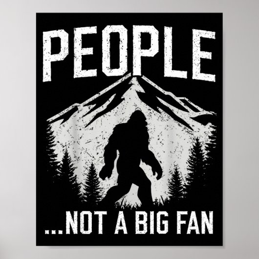 Funny Introvert Bigfoot People Not A Big Fan Dad J ポスター (正面)