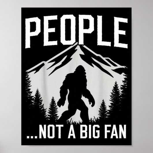 Funny Introvert Bigfoot People Not A Big Fan Dad J ポスター (正面)