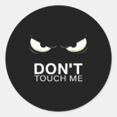 Funny Introvert Saying Evil Eye - Don't Touch Me B ラウンドシール (正面)