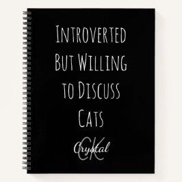 Funny Introverted But Willing to Discuss Cats  ノートブック