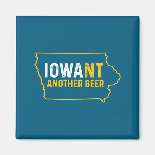 Funny Iowant Another Beer Iowa Beer Distressed  マグネット (正面)