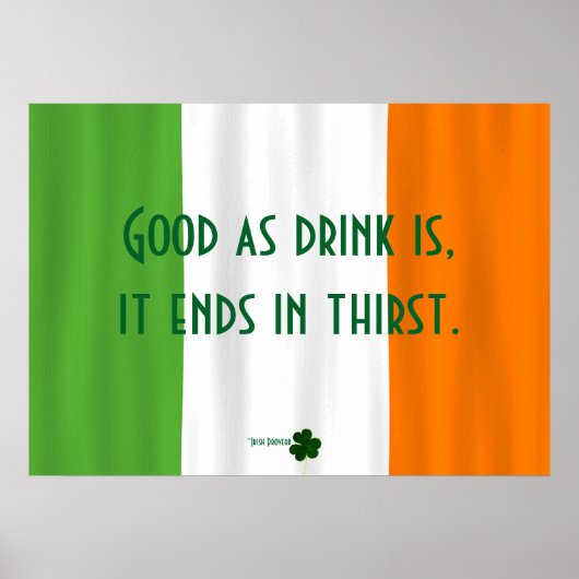 Funny Irish Drinking Proverb Flag Shamrock Paddy ポスター (正面)