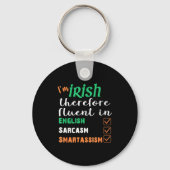 Funny Irish Fluent In Smart St Patricks Gift  キーホルダー (正面)