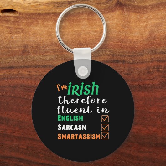 Funny Irish Fluent In Smart St Patricks Gift  キーホルダー (正面)