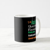 Funny Irish Fluent In Smart St Patricks Gift コーヒーマグカップ (正面右)
