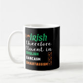 Funny Irish Fluent In Smart St Patricks Gift コーヒーマグカップ (左)