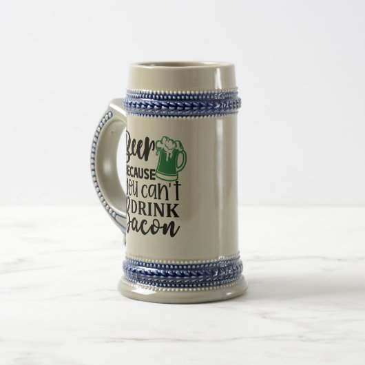 Funny Irish Humor Beer Stein - Can't Drink Bacon ビールジョッキ (正面左)