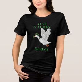 Funny Irish St. Patrick's Day Just a Lucky Goose トライブレンドＴシャツ