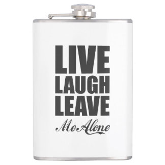 Funny Ironic Quote Live Laugh Leave Me Alone Graph フラスク