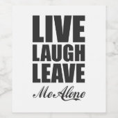 Funny Ironic Quote Live Laugh Leave Me Alone Graph ワインラベル (シングルラベル)