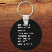 Funny It New Year’s Resolution Tech Computer Suprt キーホルダー (正面)