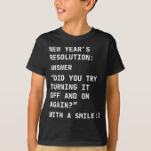 Funny It New Year’s Resolution Tech Computer Suprt Tシャツ (正面)