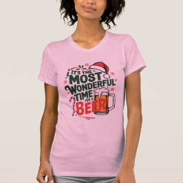 Funny "It's the Most Wonderful Time for a Beer" T- Tシャツ