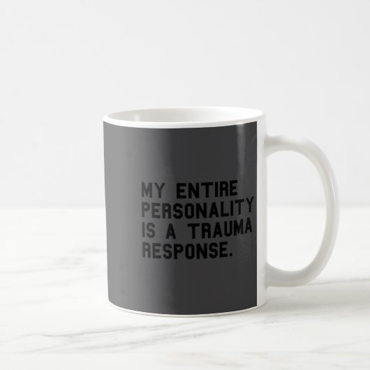 Funny Ity Trauma Resnse Sitive Ptsd Humor コーヒーマグカップ (右)
